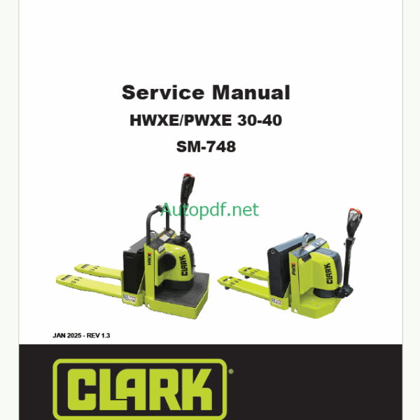 Clark HWXE, PWXE 30-40 Pallet Truck Service Manual (SM748)
