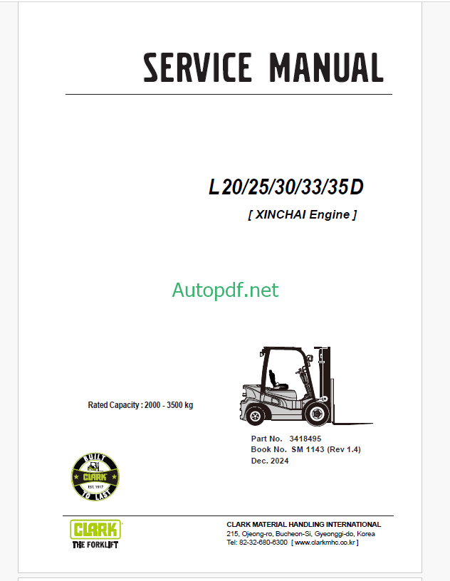 Clark L20, L25, L30, L33, L35 D Xinchai Engine Forklift Service Manual (SM1143) Clark L20, L25, L30, L33, L35 D Xinchai Engine Forklift Service Manual (SM1143)