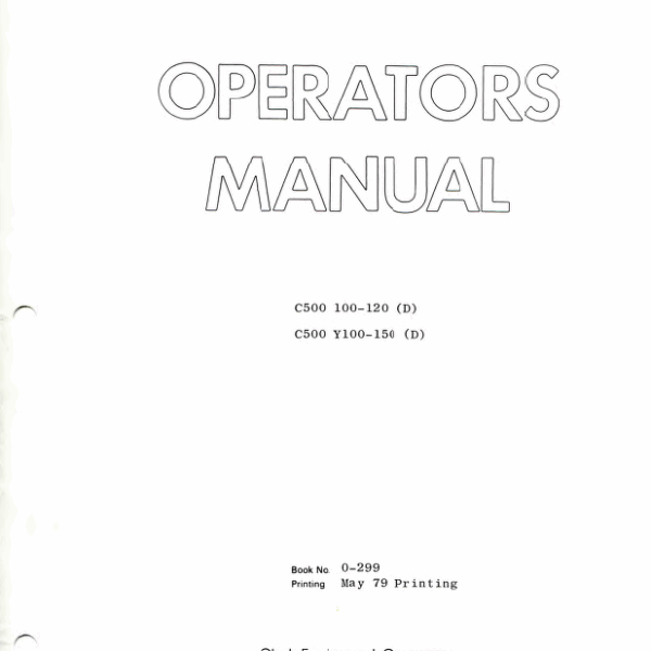 Clark C500-100, C500-120 D, C500-Y100, C500-Y150 D Forklift Operators Manual (O-299)