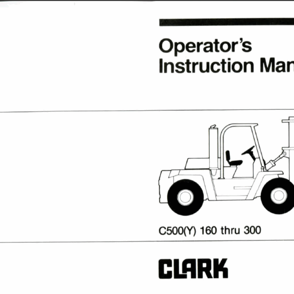 Clark C500(Y) 160 thru 300 Forklift Operators Manual (OI-338)