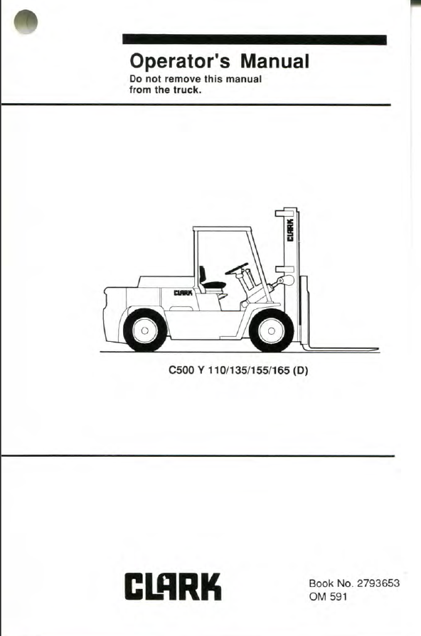 Clark C500Y110, C500Y135, C500Y155, C500Y165 D Forklift Operators Manual (OM-591)