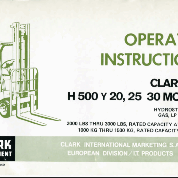 Clark Clarklift H500Y20, H500Y25, H500Y30 Forklift Operators Manual (OI-349)