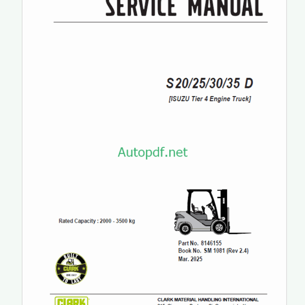 Clark S20, S25, S30, D35D Isuzu Tier 4 Engine Truck Forklift Service Manual (SM1081)