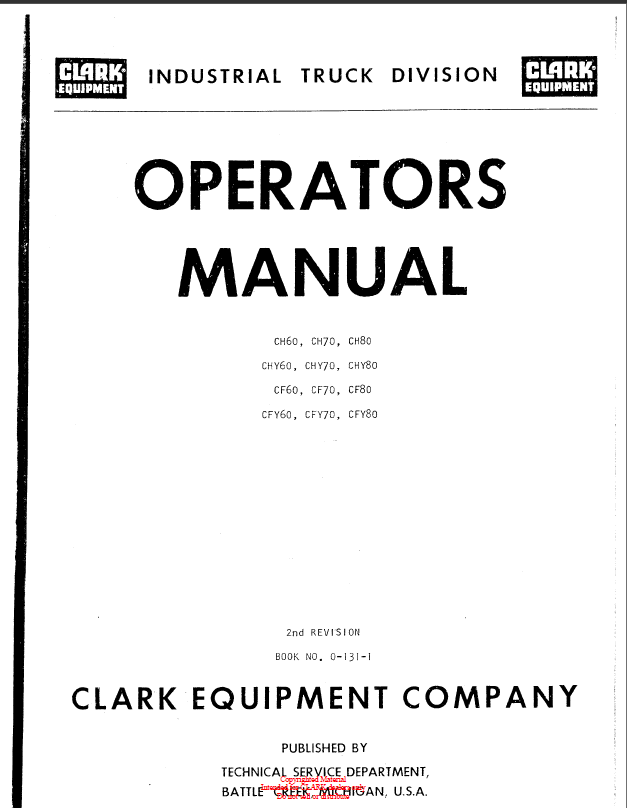 Clark CH60, CH70, CH80, CHY60, CHY70, CHY80, CF60, CF70, CF80, CFY60, CFY70, CFY80 Forklift Operators Manual (O-131-1)