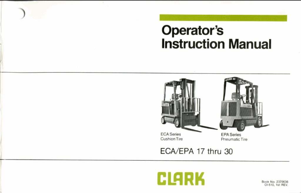 Clark ECA, EPA 17 thru 30 Forklift Operators Manual (OI-510)