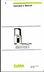 Clark NP300-20 thru 40, NS300-30 thru 40 Forklift Operators Manual (OM-538)
