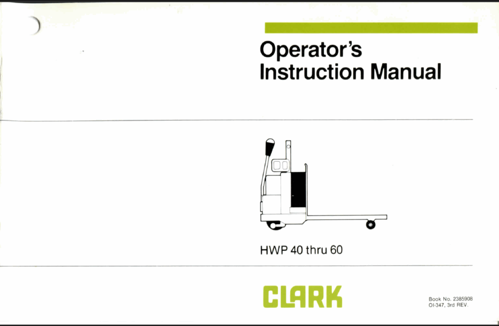 Clark HWP40 thru 60 Forklift Operators Manual (OI-347)