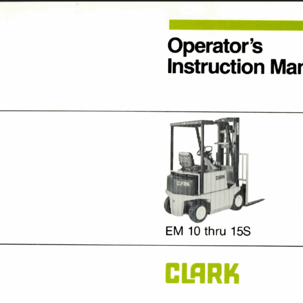 Clark EM10 thru 15S Forklift Operators Manual (OI-505)