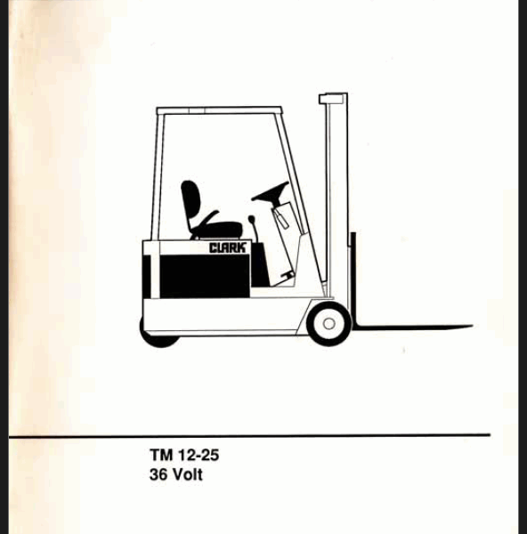 Clark TM12-25 36Volt Forklift Operators Manual (OM-586)