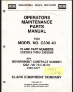 Clark C300-40 Forklift Operators, Maintenance and Parts Manual (2352093-95)