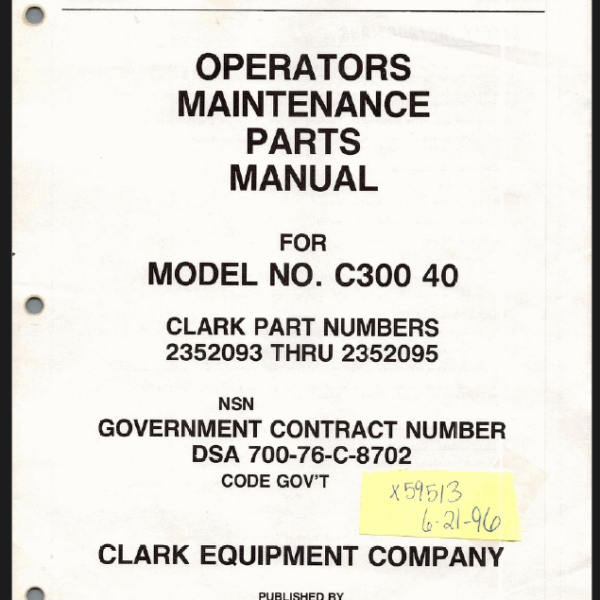 Clark C300-40 Forklift Operators, Maintenance and Parts Manual (2352093-95)