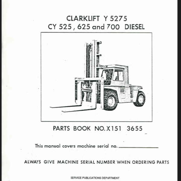 Clark Clarklift Y5275, CY525, CT625 and CY700 Diesel Forklift Parts Manual (X151)