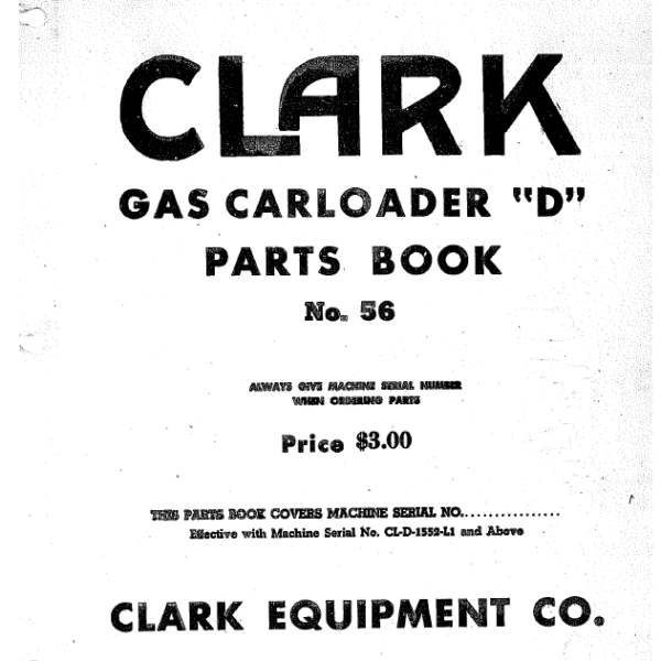 Clark Gas Carloader D Parts Manual (No. 56)