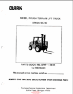 Clark DPR20, DPR25, DPR30 Diesel Rough Terrain Lift Truck Parts Manual (DPR-1 5645_1st Rev)