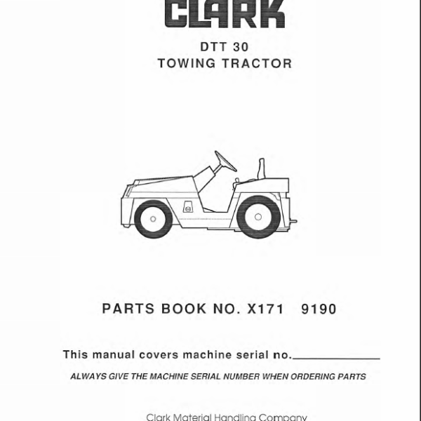 Clark DTT30 Towing Tractor Parts Manual (X171)