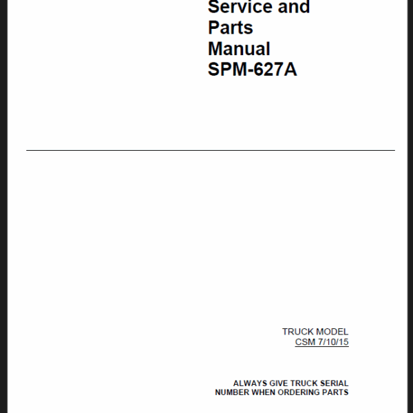 Clark CSM7, CSM10, CSM15 Staker Service and Parts Manual (CSM_SPM627A)
