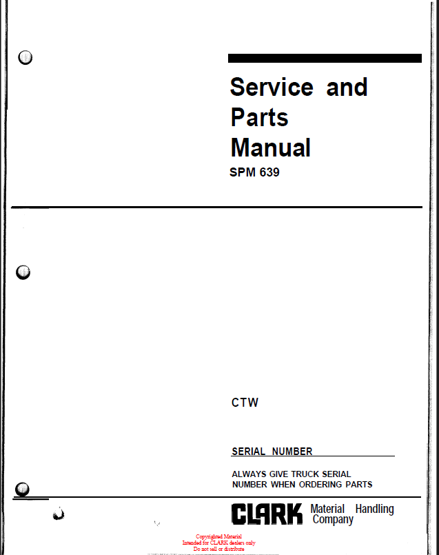 Clark CTW Tow Tractor Service and Parts Manual (CTW_SPM-639)