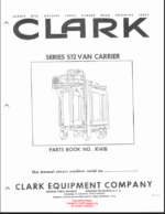 Clark Series 512 Van Carrier Parts Manual (X141B)