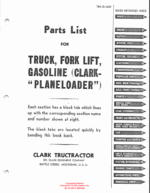 Clark Truck, Forklift, Gasoline Clark Planeloader Parts Manual (TM-10-1640)