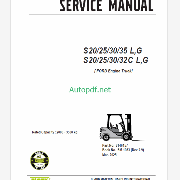 Clark S20, S25, S30, S35 L, G and S20, S25, S30, S32C L, G Ford Engine Truck Forklift Service Manual (SM1083)