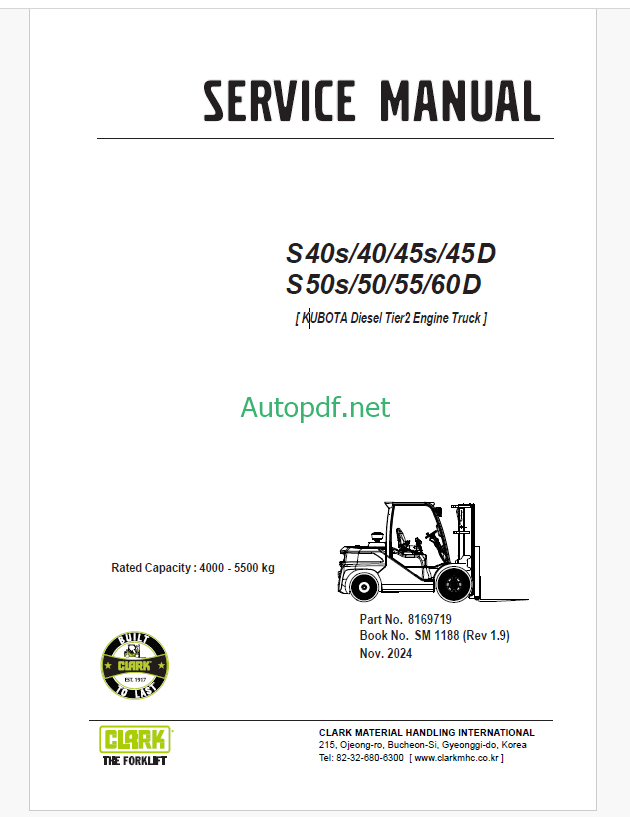 Clark S40s, S40, S45s, S45 D and S50s, S50, S55, S60 D Kubota Diesel Tier 2 Engine Truck Forklift Service Manual (SM1188)