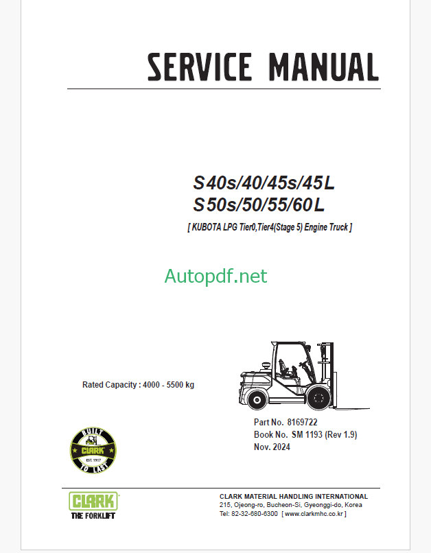 Clark S40s, S40, S45s, S45 L, S50s, S50, S55, S60 L KUBOTA LPG Tier0,Tier4-Stage 5 Engine Truck Forklift Service Manual (SM1193)