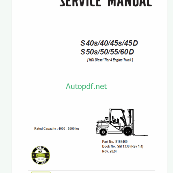 Clark S40s, S40, S45S, S45D, S50S, S50s, S50, S55, 60D HDI Diesel Tier 4 Engine Truck Forklift Service Manual (SM1330)