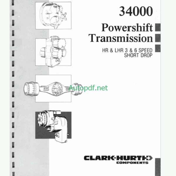 Clark 34000 Powershift Transmission HR&LHR 3&6 Speed Short Drop Maintenance and Service Manual (SM HR34-3-6-SD)