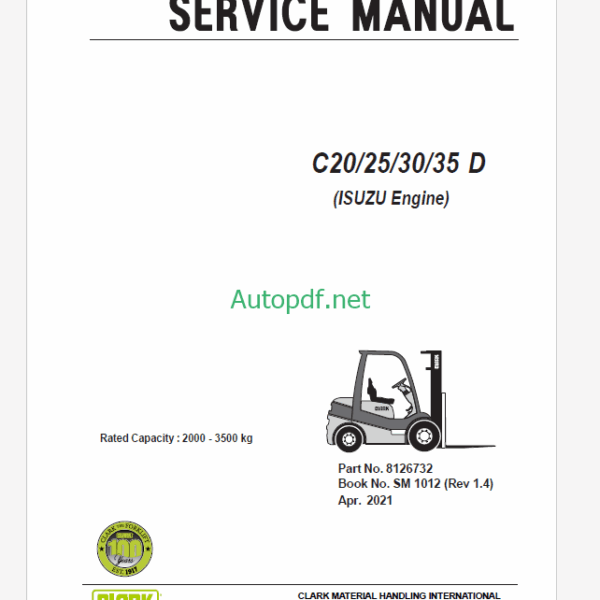 Clark C20, C25, C30, C35 D Isuzu Engine Forklift Service Manual (SM1012)