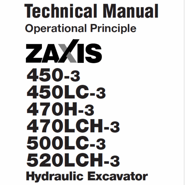 ZX450-3,ZX450LC-3,ZX470H-3,ZX470LCH-3,ZX500LC-3,ZX520LCH-3 Technical manual (Operational Principle)