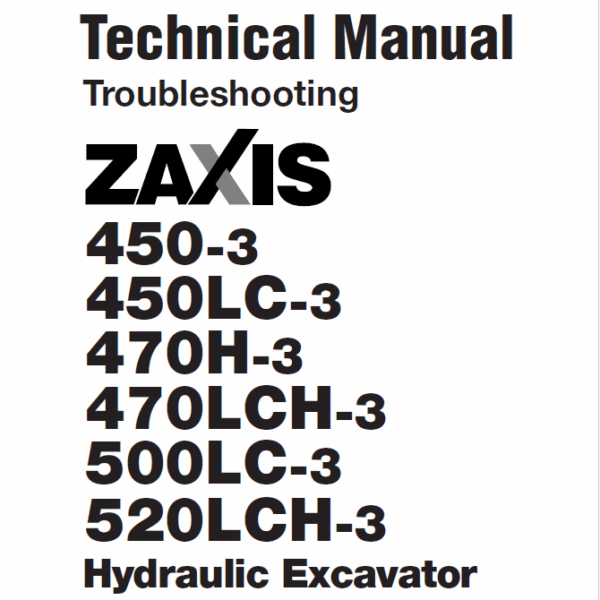 ZX450-3,ZX450LC-3,ZX470H-3,ZX470LCH-3,ZX500LC-3,ZX520LCH-3 Technical manual (Troubleshooting)