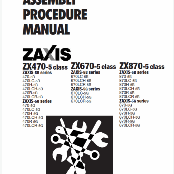 ZX470-5, ZX670-5, ZX870-5 ASSEMBLY PROCEDURE MANUAL