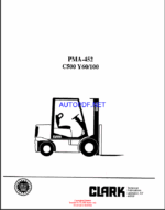 Clark C500Y 60-100 Forklift Planned Maintenance and Adjustment Procedures Manual (PMA452)