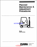 Clark C500-912 2nd Rev. Forklift Planned Maintenance and Adjustment Procedure Manual (PMA398)