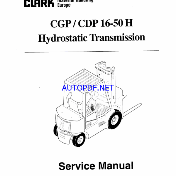Clark CGP, CDP 16-50H Hydrostatic Transmission Forklift Service Manual (SM5190)