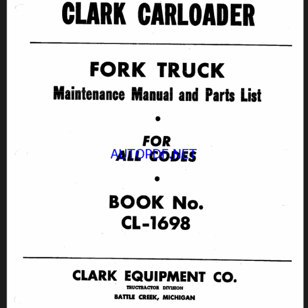 Clark Carloader Fork Truck CL-1698 Maintenance Manual and Parts List (CL1698)