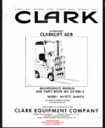 Clark Clarklift 40B Model 1641075-76 Maintenance and Parts Manual (GX10B1-5)