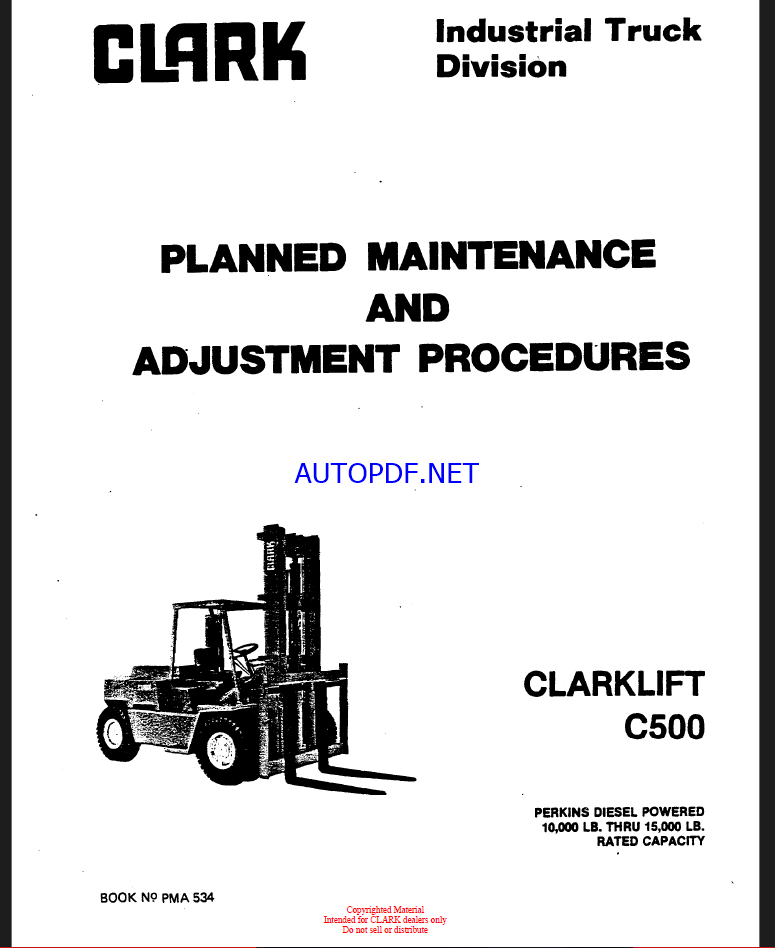 Clark Clarklift C500 Perkins Diesel Forklift Powered Planned Maintenance and Adjustment Procedures Manual (PMA534)