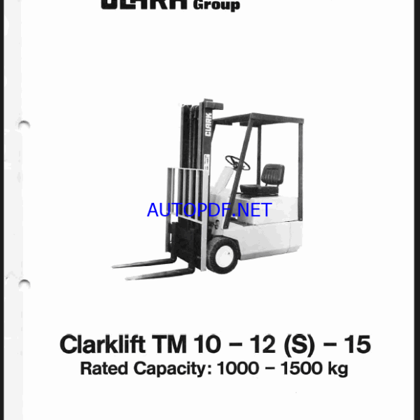 Clark Clarklift TM10-12S-15 Forklift Planned Maintenance and Adjustment Procedures Manual (PMA421)