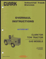 Clark Clarktor CTA20, CTA30, CTA40, CTA50E, CTA6 20, CTA6 30, CTA6 40, CTA6 50E, CTAE30, CTAE40, CTAE50 Tow Tractor Gas Models Overhaul Instructions (OH438)