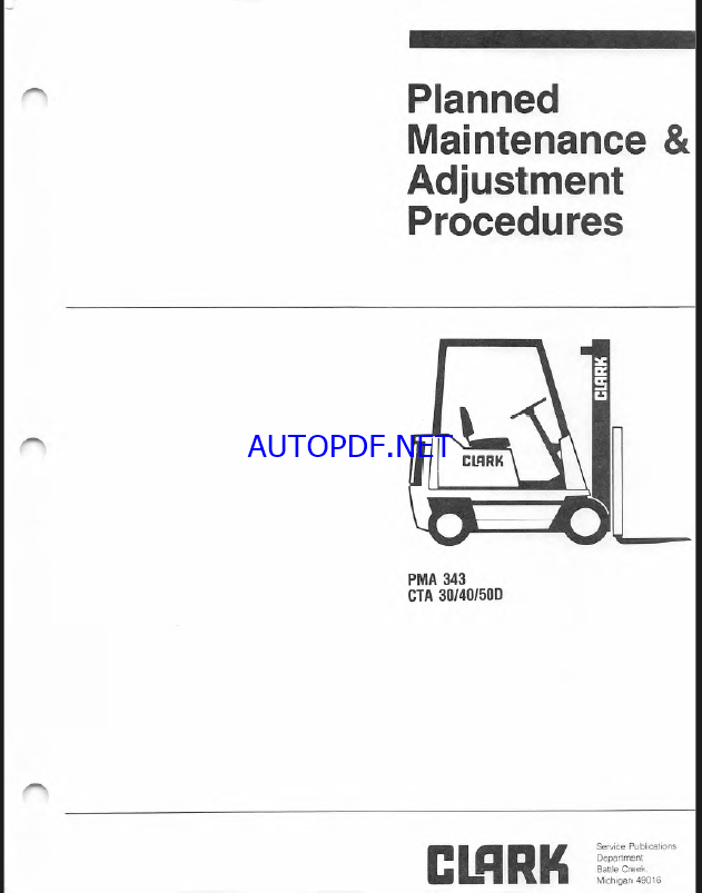Clark CTA30, CTA40, CTA50D Forklift Planned Maintenance and Adjustment Procedures Manual (PMA343)