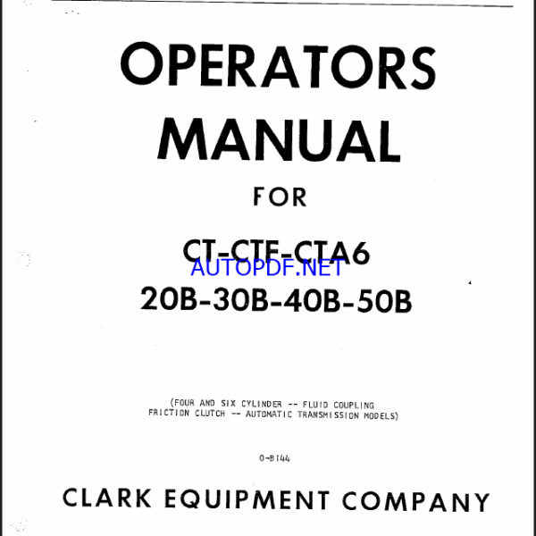 Clark CT-CTF-CTA6 20B-30B-40B-50B Operators Manual (O-B144)