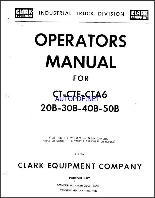 Clark CT-CTF-CTA6 20B-30B-40B-50B Operators Manual (O-B144)