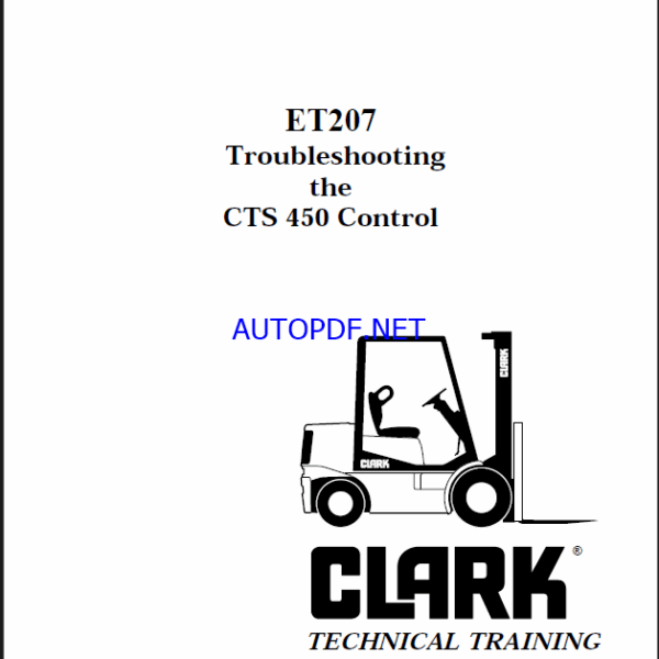 Clark CTS 450 Control ET207 Troubleshooting Technical Training (ET207)