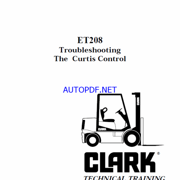 Clark Curtis Control ET208 Forklift Troubleshooting Technical Training (ET208)