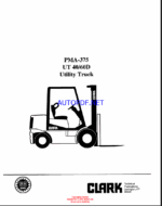 Clark UT40, UT60D Utility Truck Forklift Planned Maintenance and Adjustment Procedures Manual (PMA375)