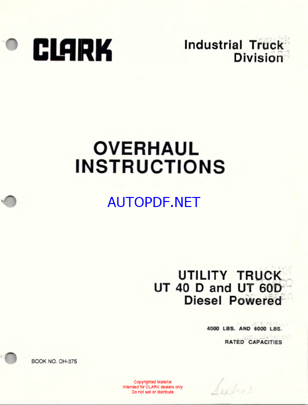 Clark UT40D, UT60D Utility Truck Diesel Powered Overhaul Instructions (OH375)