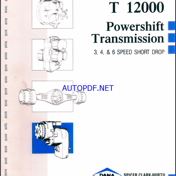 Dana Clark T12000 Powershift Transmission Maintenance and Service Manual