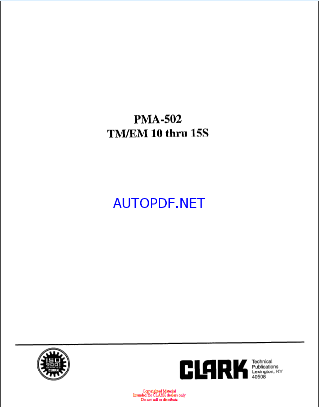 Clark TM, EM10 thru 15S Forklift Planned Maintenance and Adjustment Procedures Manual (PMA502)