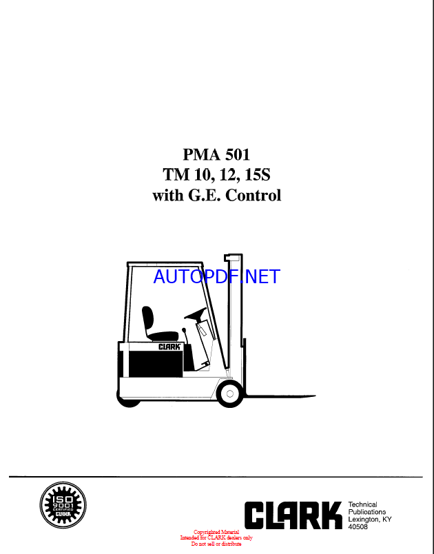 Clark TM10, TM12, TM15S With G.E. Control Forklift Planned Maintenance and Adjustment Procedures Manual (PMA501)